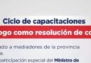 Provincia y Nación impulsan el ciclo de capacitaciones “El Diálogo como Resolución de Conflictos