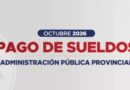 Administración Pública Provincial : el sábado 31 de octubre se pagarán los sueldos y la Compensación Transitoria